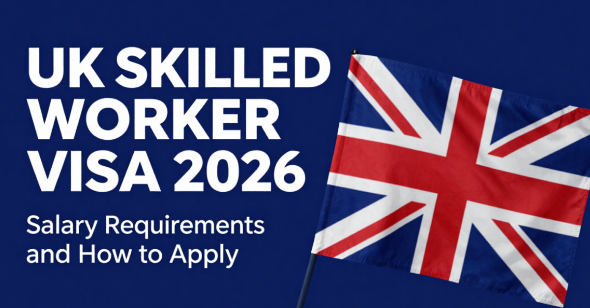 UK Skilled Worker Visa 2026